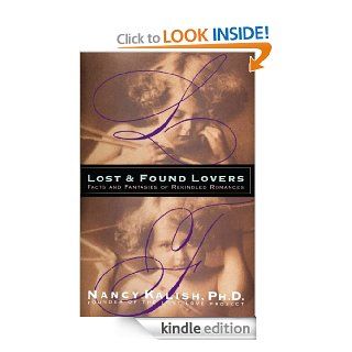 Lost & Found Lovers Facts and Fantasies of Rekindled Romances eBook Nancy Kalish Ph.D. Kindle Store