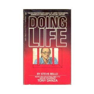 Doing Life The Extraordinary Saga of Jerry Rosenberg Steve Bello Books