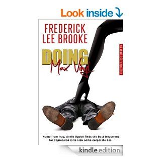 Doing Max Vinyl (Annie Ogden Mystery)   Kindle edition by Frederick Lee Brooke. Literature & Fiction Kindle eBooks @ .