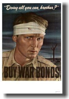 Doing All You Can Brother? Buy War Bonds   Vintage WW2 Reproduction Poster   Prints