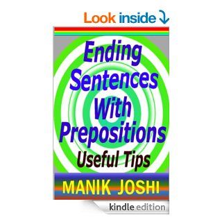 Ending Sentences with Prepositions Useful Tips (English Daily Use) eBook Manik Joshi Kindle Store