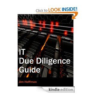 IT Due Diligence Guide eBook Jim Hoffman Kindle Store