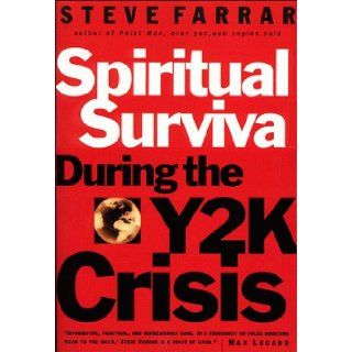 Spiritual Survival During the Y2K Crisis Steve Farrar 9780785273097 Books
