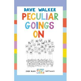 Peculiar Goings On Even More Dave Walker Guide to the Church Cartoons Dave Walker 9781848252363 Books