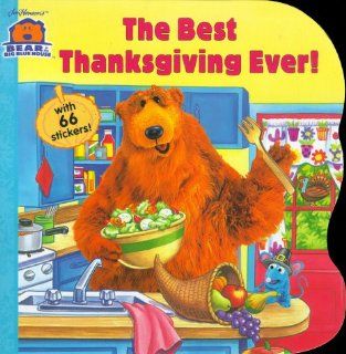 The Best Thanksgiving Ever (Bear in the Big Blue House) Nancy Inteli, Rose Mary Berlin 9780689834554 Books