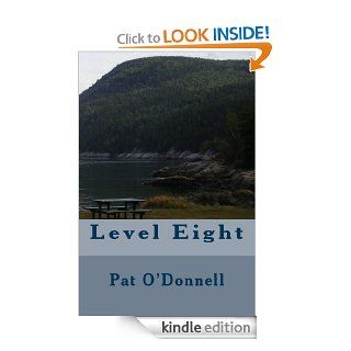 Level Eight   Kindle edition by Pat O'Donnell. Literature & Fiction Kindle eBooks @ .