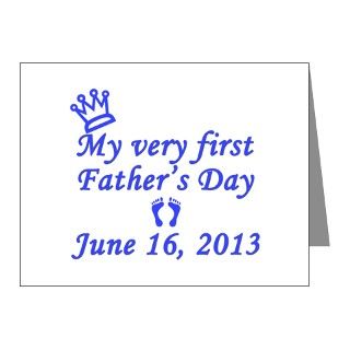 First Fathers Day 2013 Note Cards (Pk of 10) by nikiclix