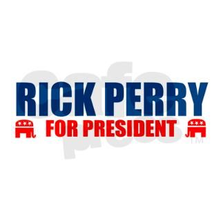 RICK PERRY FOR PRESIDENT 2012 Bumper Sticker by top_sellers