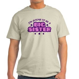 Im Going To Be A Big Sister T Shirt by dweedletees