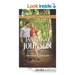 Everywhere She Goes (The Mysteries of Angel Butte)   Kindle edition by Janice Kay Johnson. Romance Kindle eBooks @ .