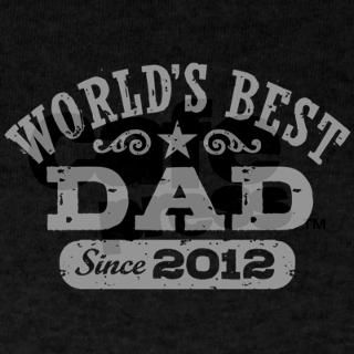 Worlds Best Dad Since 2012 T Shirt by tees2012
