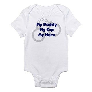 My Daddy My Cop Infant Bodysuit by policeoutfitter