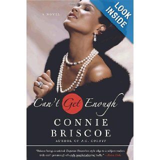 Can't Get Enough A Novel Connie Briscoe 9780767921299 Books
