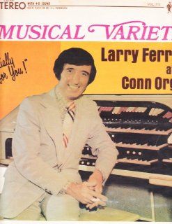 Larry Ferrari at the Conn Organ "Especially for You" Music
