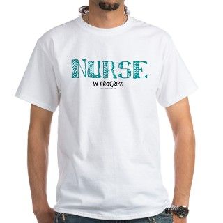 Nurse in Progress T Shirt by Admin_CP1903001