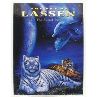 The art of Lassen The secret path Christian Riese Lassen 9781879529250 Books