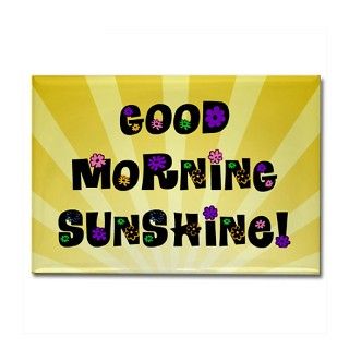 Good Morning Sunshine Rectangle Magnet by cafepretzel
