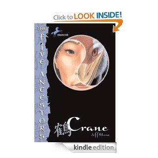 The Five Ancestors Book 4 Crane   Kindle edition by Jeff Stone. Children Kindle eBooks @ .