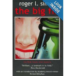 The Big Fix (A Moses Wine Mystery) Roger L. Simon 9780671039066 Books