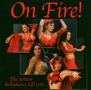 On Fire the Hottest Bellydance CD Ever Music