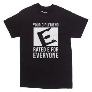 Rocket Factory Your Girlfriend Rated E For Everyone T Shirt Men's Sizes Clothing