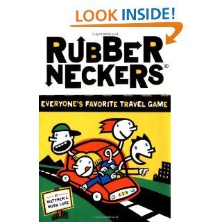 Rubberneckers Everyone's Favorite Travel Game Matthew Lore, Mark Lore, Robert Zimmerman 9780811822176 Books