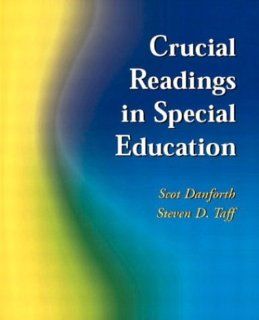 Crucial Readings in Special Education Scot Danforth, Steven D. Taff 9780130899293 Books
