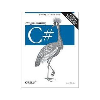 Programming C# 4th (forth) edition Text Only Jesse Liberty Books