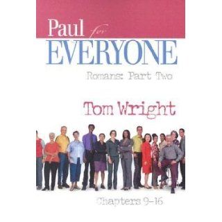 Paul for Everyone Romans Part Two Chapters 9 16?? [PAUL FOR EVERYONE ROMANS] [Paperback] Books