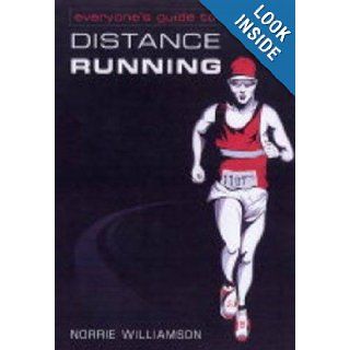 Everyone's Guide to Distance Running Norrie Williamson 9781868727964 Books