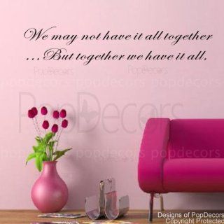 PopDecors   We may not have it all together  words quote phrase   inspirational quote wall decals quote decals wall stickers quotes inspirational quotes decals lyrics famous quotes wall decals nursery rhyme   Wall Decor Stickers