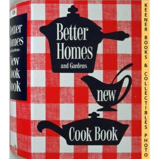 Better Homes & Gardens New Cook Book Better Homes and Gardens 9780696222122 Books