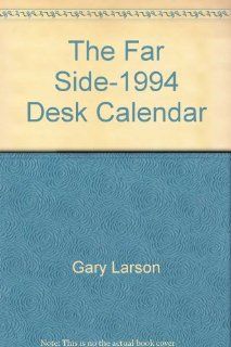 The Far Side 1994 Desk Calendar (9780836273625) Mary Hunt Books