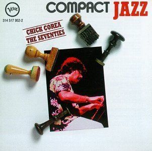 Compact Jazz Chick Corea In The Seventies Music