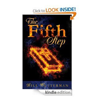 The Fifth Step eBook Bill Wetterman, Ella Richter Kindle Store