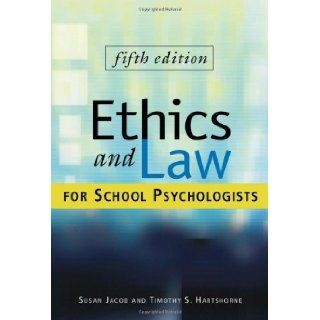 By Susan Jacob, Timothy S. Hartshorne Ethics and Law for School Psychologists Fifth (5th) Edition  Author  Books