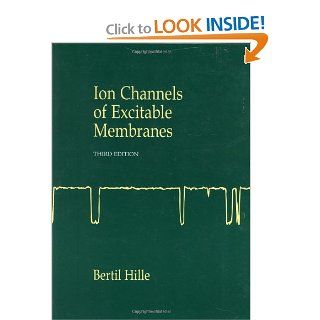 Ion Channels of Excitable Membranes, Third Edition (9780878933211) Bertil Hille Books