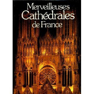 Merveilleuses Cathedrales de France (Editions Princesse) None Given 9782859611224 Books