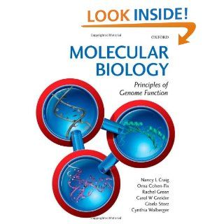 Molecular Biology Principles of Genome Function Nancy Craig, Rachel Green, Carol Greider, Gisela Storz, Cynthia Wolberger, Orna Cohen Fix 9780199562060 Books