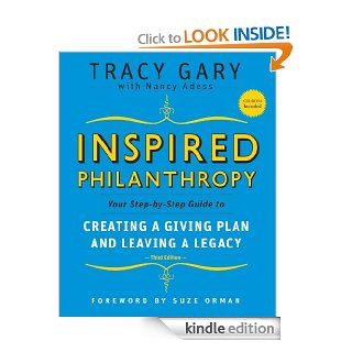 Inspired Philanthropy Your Step by Step Guide to Creating a Giving Plan and Leaving a Legacy (Kim Klein's Fundraising Series)   Kindle edition by Tracy Gary, Suze Orman, Nancy Adess. Business & Money Kindle eBooks @ .