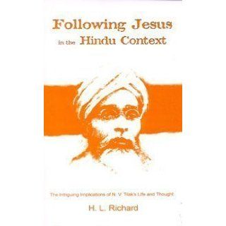 Following Jesus In The Hindu Richard H L  9780878082889 Books