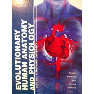 Evolutionary Human Anatomy and Physiology Custom Edition for Harvard University Saladin, Widmaier, Raff, Strang, Kardong, Nina Meyer, Third Edition by Kenneth S. Saladin. Copyright 2011This book is a McGraw Hill Learning Solutions textbook and contains se