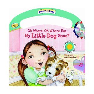 Oh Where, Oh Where Has My Little Dog Gone? An American Favorites (Carry A Tune book with audio CD) (9781590698228) Laura Gates Galvin Books