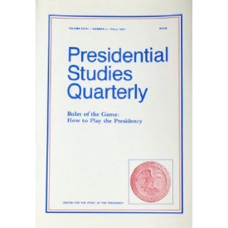 Presidential Studies Quarterly  Eisenhower & Crusade for Freedom; to Defeat a Maverick  The Goldwater Candidacy Revisited; Former Governors Perceptions of Line Item Vetoes; Harry Truman and the Dixiecrats (Vol. XXVII No. 4 Fall 1997) Martin J. Medhur