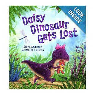 Daisy Dinosaur Gets Lost (Storytime) Steve Smallman 9781848354388 Books
