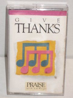 Give Thanks   Praise and Worship Music