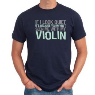 If I look quiet it's because you haven't seen me with my Violin Men T Shirt Clothing