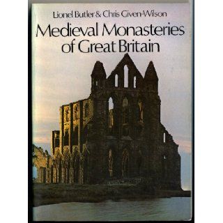Medieval Monasteries of Great Britain (9780718123680) Evelyn Butler, Given Wilson Books