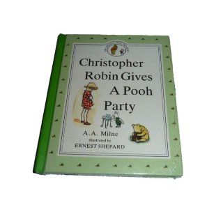 Christopher Robin Gives Pooh a Party A. A. Milne 9780525462200 Books