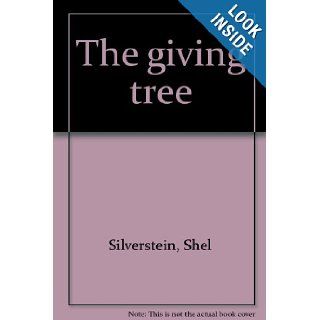 The giving tree Shel Silverstein Books